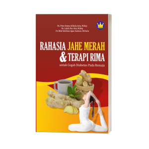 RAHASIA JAHE MERAH DAN TERAPI RIMA UNTUK CEGAH DIABETES PADA REMAJA
