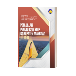 PETA JALAN PENDIDIKAN SMP KABUPATEN MAYBRAT JILID II