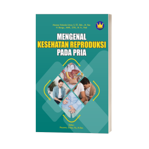 MENGENAL KESEHATAN REPRODUKSI PADA PRIA