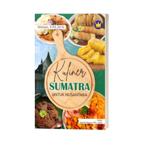 KULINER SUMATRA UNTUK NUSANTARA