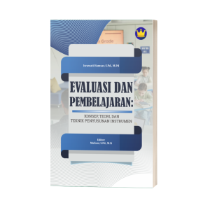 EVALUASI PEMBELAJARAN: KONSEP, TEORI, DAN TEKNIK PENYUSUNAN INSTRUMEN
