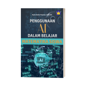 PENGGUNAAN AI DALAM BELAJAR MATEMATIKA SISWA