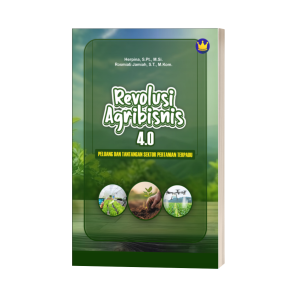 REVOLUSI AGRIBISNIS 4.0: PELUANG DAN TANTANGAN SEKTOR PERTANIAN TERPADU
