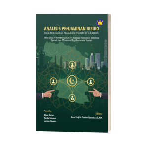 ANALISIS PENJAMINAN RISIKO PADA PERUSAHAAN REASURANSI SYARIAH DI SUKABUMI: STUDI PADA PT REINDO SYARIAH PT MASKAPAI REASURANSI INDONESIA SYARIAH, DAN PT ASURANSI TUGU REASURANSI SYARIAH