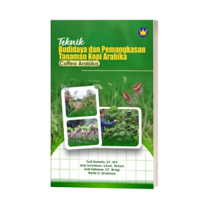 TEKNIK BUDIDAYA DAN PEMANGKASAN TANAMAN KOPI ARABIKA  (Coffea arabika)